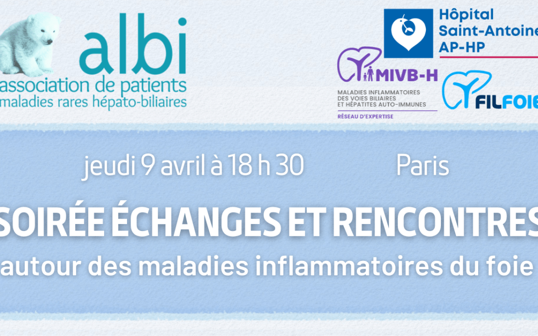 Soirée d&rsquo;informations au Service d&rsquo;hépatologie de l&rsquo;Hôpital Saint-Antoine de Paris